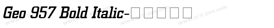 Geo 957 Bold Italic字体转换